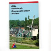 Gids nederlands openluchtmuseum arnhem