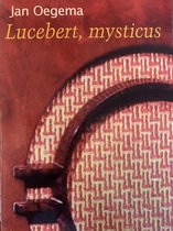 Lucebert, Mysticus