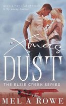 Elsie Creek- Xmas Dust