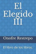 El Elegido III