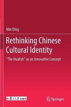 Rethinking Chinese Cultural Identity