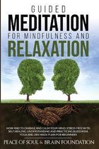 Guided Meditation for Mindfulness and Relaxation