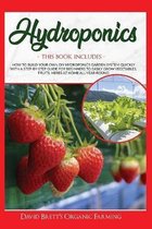 Hydroponics: This Book Includes