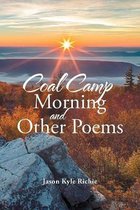 Coal Camp Morning and Other Poems