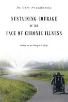 Sustaining Courage in the Face of Chronic Illness