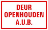 Deur openhouden a.u.b. tekstbord - kunststof 400 x 250 mm