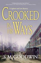 A LIGHTNER AND LAW MYSTERY 2 - Crooked in His Ways