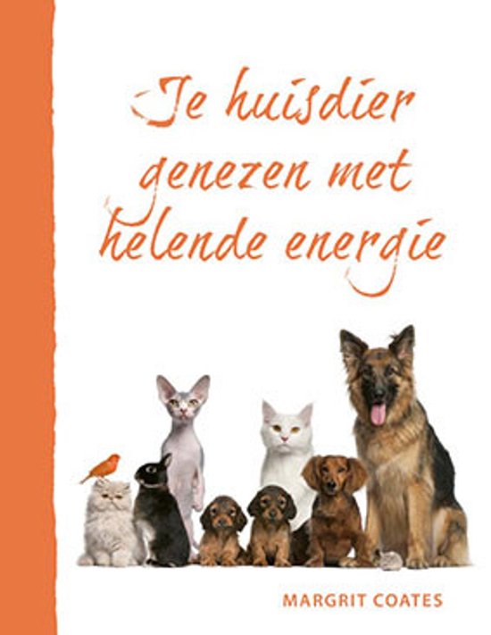 Boekomslag met de titel 'Je huisdier genezen met helende energie', met een rij van verschillende huisdieren.