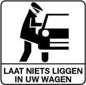 Laat niets liggen in uw wagen sticker, wit zwart 300 x 300 mm