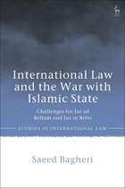 Studies in International Law - International Law and the War with Islamic State