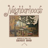 Ernest Hood - Neighborhoods (LP)