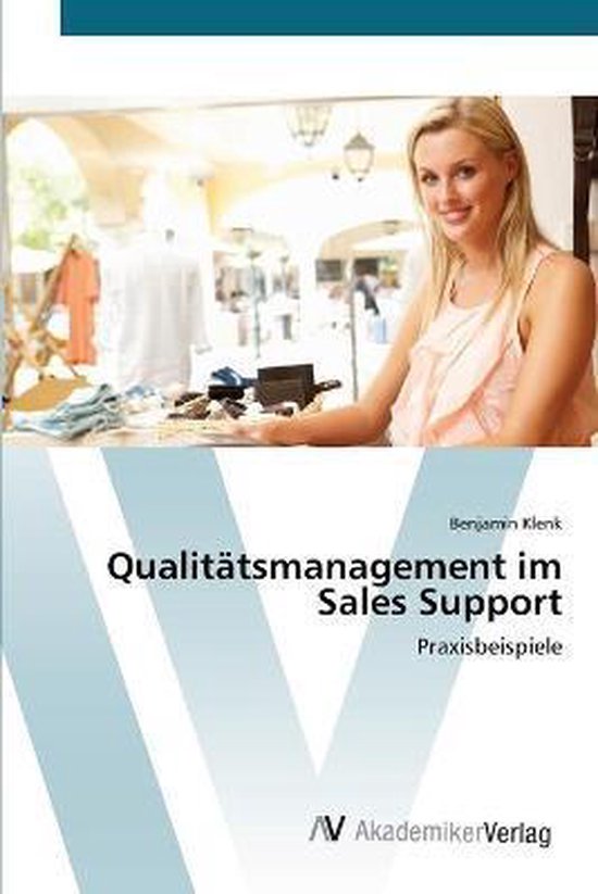 Qualitätsmanagement im Sales Support