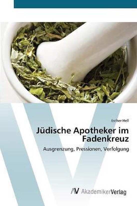 Jüdische Apotheker im Fadenkreuz