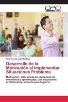 Desarrollo de la Motivación al Implementar Situaciones Problema