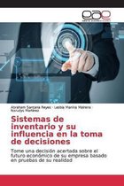 Sistemas de inventario y su influencia en la toma de decisiones