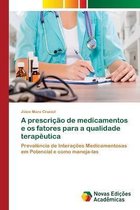 A prescrição de medicamentos e os fatores para a qualidade terapêutica