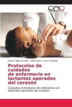 Protocolos de cuidados de enfermería en lactantes operados del corazón