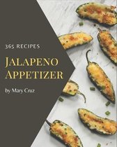 365 Jalapeno Appetizer Recipes