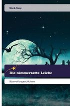 Die nimmersatte Leiche