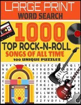 Large Print Word Search 1000 Top Rock-N-Roll Songs of All Time 100 Unique Puzzles