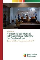 A Influencia das Praticas Extralaborais na Motivacao dos Colaboradores