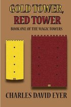 The Magic Towers- Gold Tower, Red Tower