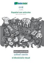 BABADADA black-and-white, Punjabi (in gurmukhi script) - Espanol con articulos, visual dictionary (in gurmukhi script) - el diccionario visual