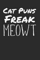 Cat puns freak meowt