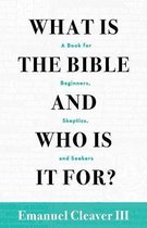 What Is the Bible and Who Is It For?