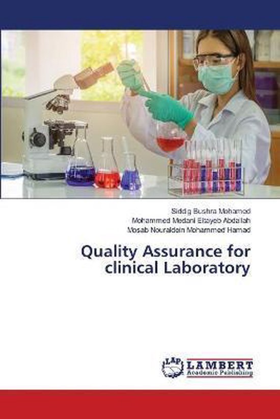 Quality Assurance for clinical Laboratory, Siddig Bushra Mohamed