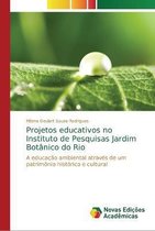 Projetos educativos no Instituto de Pesquisas Jardim Botanico do Rio