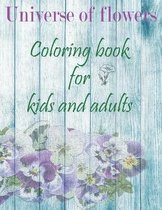 Universe of flowers coloring book for kids and adults
