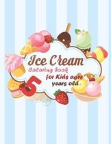 Ice Cream Coloring book for kids ages 5 years old