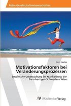 Motivationsfaktoren bei Veränderungsprozessen
