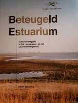Beteugeld estuarium; Cultureel erfgoed in het Lauwerszee- en het Lauwersmeergebied