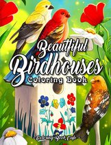 Beautiful Birdhouses Coloring Book - Coloring Book Cafe - Kleurboek voor volwassenen