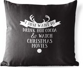 Buitenkussens - Tuin - Kerst quote I just want to drink hot cocoa met een zwarte achtergrond - 40x40 cm