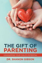 The Gift of Parenting