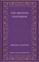 The Amateur Cracksman - Original Edition