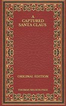 A Captured Santa Claus - Original Edition