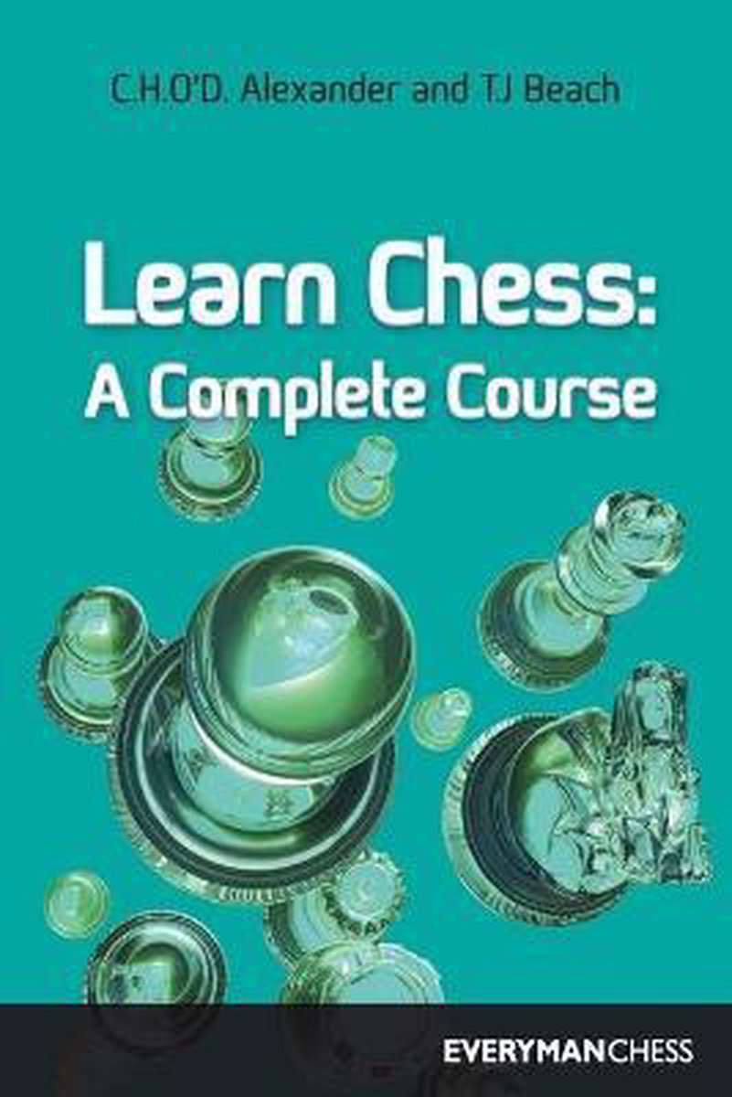 Learn Chess - C.H.O'D. Alexander