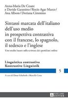 Sintassi marcata dell'italiano dell'uso medio in prospettiva contrastiva con il francese, lo spagnolo, il tedesco e l'inglese