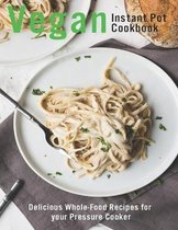 Vegan Instant Pot Cookbook