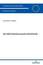 Europ�ische Hochschulschriften Recht- Die D&o-Versicherung Des Aufsichtsrats
