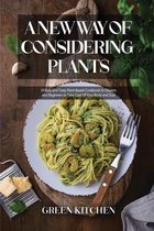 A New Way of Considering Plants