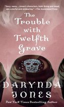 The Trouble with Twelfth Grave