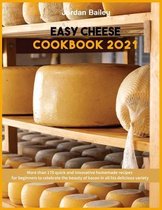 Easy Cheese Cookbook 2021