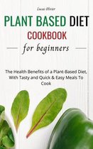 Plant Based Diet Cookbook For Beginners