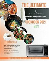 The Ultimate Emeril Lagasse Power AirFryer 360 Plus Cookbook 2021 MEAT