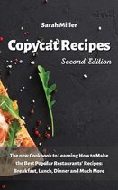 Copycat recipes: The New Cookbook to Learning How to Make the Best Popular Restaurants' Recipes